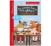 Mes Premières Lectures 100% Syllabiques - A L'école - Cp Niveau 2