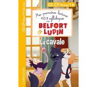 Mes premières lectures 100 % syllabiques avec Belfort et Lupin - La cavale