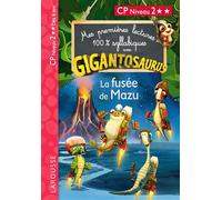 Mes premières lectures 100% syllabiques avec Gigantosaurus : La Fusée de Mazu - Collectif - Larousse - broché - Scolaire / Universitaire