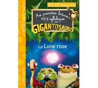 Mes premières lectures 100% syllabiques avec Gigantosaurus Niveau 1 : La Lune rose - Collectif - Larousse - broché - Scolaire / Universitaire