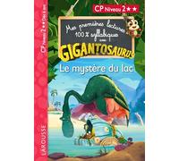 Mes premières lectures 100% syllabiques avec Gigantosaurus - Niveau 2 - Le mystère du lac - Larousse