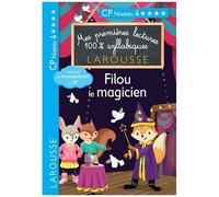 Mes Premières Lectures 100% Syllabiques - Filou, Le Magicien - Cp Niveau 4