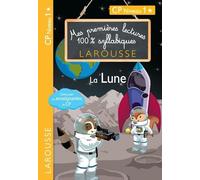 Mes Premières Lectures 100% Syllabiques - La Lune - Cp Niveau 1