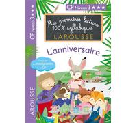Larousse – Mes premières lectures 100 % syllabiques – L'anniversaire (niveau 3)