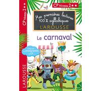 Mes premières lectures 100 % syllabiques Niveau 2 - le carnaval