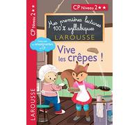 Mes premières lectures 100 % syllabiques Niveau 2 - Vive les crêpes !!!