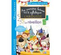 Mes premières lectures 100 % syllabiques Niveau 4 Le réveillon Hélène Heffner (Auteur), Giulia Levallois (Auteur)