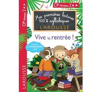 Mes premières lectures 100 % syllabiques - Vive la rentrée