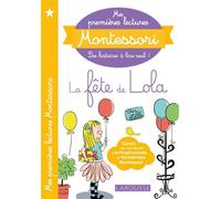 Anaïs Galon – Mes premières lectures Montessori: La fête de Lola – Précédé de Paco le Canari