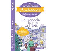 Mes premières lectures Montessori, La parade de Noël !