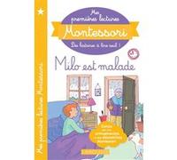 Mes premières lectures MONTESSORI - Milo est malade Anaïs Galon (Auteur), Amélie Clavier (Auteur), Julie Rinaldi (Auteur)