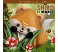 Mes premières lectures : Shiro le petit renard - Bérangère Brétéché - Silenium Nel Trade - relié - Album jeunesse