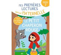 Mes premières lectures spécial maternelle - Le petit chaperon rouge