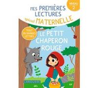 Charles Perrault – Le Petit Chaperon Rouge – Première lecture spécial maternelle – Broché