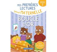 Mes premières lectures spécial maternelle - Niveau 2 - Boucle d'or - Sophie De Mullenheim - Larousse - broché - Scolaire / Universitaire
