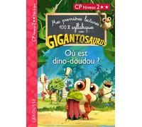 Mes premières lectures syllabiques Gigantosaurus - Niveau 2 - Où est dino-doudou ? - Larousse