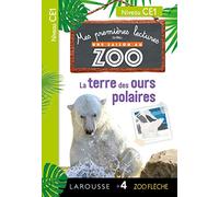 Mes premières Lectures Une SAISON au ZOO - CE1 - La terre des ours polaires