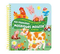 Mes premières mosaïques mousse - la ferme - Laure Macotta - Hachette Enfants - relié - Document jeunesse