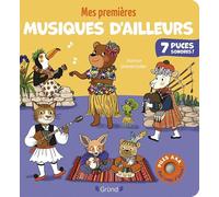 Mes premières musiques d'ailleurs - Livre sonore et d'éveil avec 7 puces sonores + 2 piles AAA - Bébé dès 6 mois