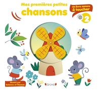 Mes premières petites chansons à toucher. Volume 2 : un livre sonore à toucher - Livre sonore et éveil avec 5 puces sonores et 5 matières à toucher - Bébé dès 6 mois