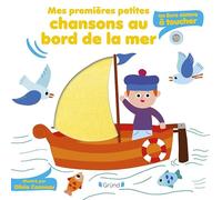 Mes premières petites chansons au bord de la mer : un livre sonore à toucher - Livre sonore et éveil avec 5 puces sonores et 5 matières à toucher - Bébé dès 6 mois