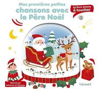 Solenne et Thomas – Mes premières chansons avec le Père Noël – Livre sonore et éveil – Cartonné
