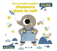 Mes premières petites chansons dans la nuit - Marta Sorte - Grund - cartonné - Comptine, chant