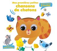 Mes premières petites chansons de chatons - Livre sonore et d'éveil avec 5 puces sonores et 5 matières à toucher - Bébé dès 6 mois