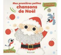 Mes premières petites chansons de Noël : un livre sonore à toucher - Livre sonore et éveil avec 5 puces sonores et 5 matières à toucher - Bébé dès 6 mois