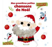 Mes premières petites chansons de Noël - Un livre sonore à toucher - Marta Sorte - Grund - cartonné - Comptine, chant