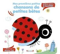 Mes premières petites chansons de petites bêtes - Sonore à toucher Mr Iwi (Illustration)