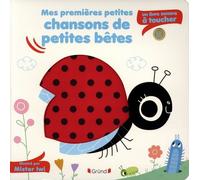 Mes premières petites chansons de petites bêtes à toucher : un livre sonore à toucher - Livre sonore et éveil avec 5 puces sonores et 5 matières à toucher - Bébé dès 6 mois