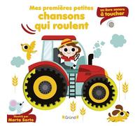 Marta Sorte – Mes premières petites comptines qui roulent – Livre sonore à toucher – Cartonné