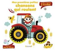Marta Sorte – Mes premières petites comptines qui roulent – Livre sonore à toucher – Cartonné