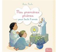 Mes premières prières pour toute l'année - Maïté Roche - Mame - relié - Document jeunesse dès 3 ans