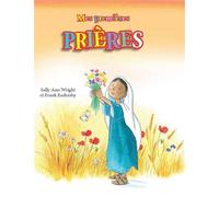 Mes premières prières - Sally Ann Wright - Mediaspaul - broché - Document jeunesse