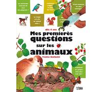 Mes premières questions sur les animaux : Documentaire - Dès 4 ans ( périmé )