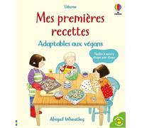 Mes premières recettes - Adaptables aux végans