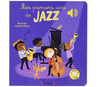 Mes premiers airs de Jazz - Livre sonore avec 6 puces - Dès 1 an