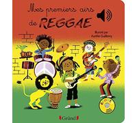 Mes premiers airs de Reggae - Livre sonore avec 6 puces - Dès 1 an