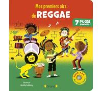 Mes premiers airs de reggae - Livre sonore et d'éveil avec 7 puces sonores + 2 piles AAA - Bébé dès 6 mois