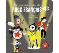 Mes premiers airs de rock français – Livre sonore, 6 puces (extraits originaux) – Dès 1 an – Grund
