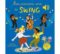 Mes premiers airs de swing – Livre sonore et d'éveil avec 6 puces sonores – Bébé dès 6 mois – Grund