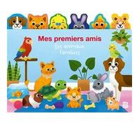 Mes premiers amis - Les animaux familiers Collectif (Auteur)