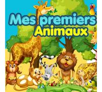 Mes premiers animaux: les petits explorateurs