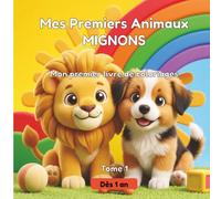 Mes Premiers Animaux Mignons: Livre de coloriage pour tout-petits de 1 à 3 ans, grands dessins simples avec des traits très épais pour garçons et filles.