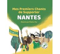Mes Premiers Chants de Supporter : Nantes