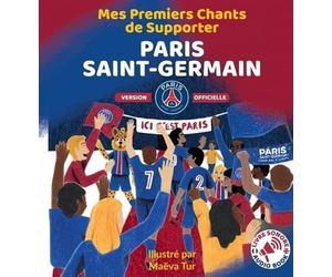 Mes Premiers Chants de Supporter : Paris Saint-Germain