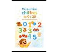 Mes premiers chiffres de 0 à 20: Mon imagier en douceur