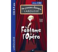 Mes premiers classiques Larousse : Le Fantôme de l'opéra